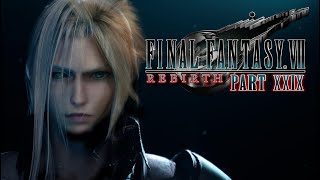 Final Fantasy VII Rebirth - Homecoming - Nairux Plays Part 29