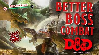 Better Boss Combat! Discussing Alternative Ways to Run TTRPG Combat