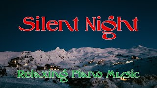 Silent Night // ASMR Relaxing Piano // Christmas Music