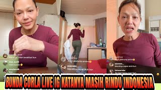 Seruuu!! Bunda Corla Live IG Katanya Rindu Indonesia ~ Bahagia Tinggal Diindonesia