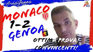 Ottima prova! Convincenti! | Monaco-Genoa: 1-2