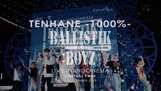 BALLISTIK BOYZ from EXILE TRIBE - テンハネ -1000%- [Live in Indonesia Central Park 2019]