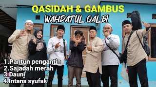 QASIDAH DAN GAMBUS RELIGI WAHDATUL QALBI (Live kp cianca cisomang barat)