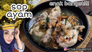 resep dan cara buat SOP AYAM || seger dan enak banget || masakan sederhana sehari hari