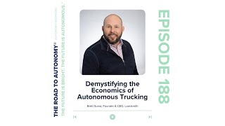 Demystifying the Economics of Autonomous Trucking