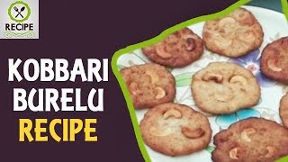 Kobbari Burelu Recipe Preparation Method | Traditional Andhra Style Kobbari Burelu | Recipe