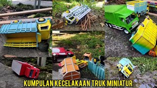 Kumpulan Kecelakaan Truk Parah Versi Miniatur Truk