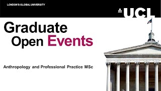 Anthropology and Professional Practice MSc Open Day | UCL