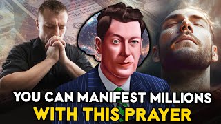 The Neville Goddard Technique: How to Use His Secret Prayer to Manifest Anything You Desire