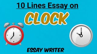 Clock ⏰ || 10 Lines Essay on clock for kids || Importance of Clock