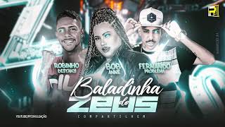 ROBINHO DESTAKY E FERNANDO PROBLEMA FEAT MC BOB ANNE - BALADINHA DO ZEUS