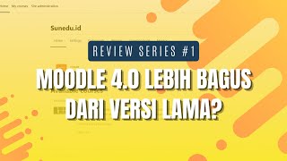 Fitur Baru Moodle 4.0