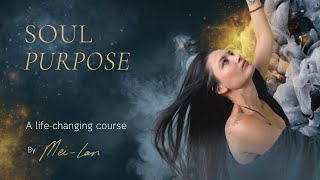 Find Your Soul Purpose | Soul Awakening | Mei-lan