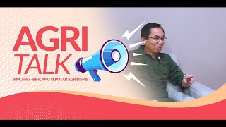 AgriTalk - Yudi Sastro: Gunakan Benih Bersertifikat Hasil Maksimal