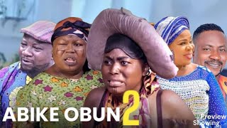 Abike Obun 2 preview Latest Yoruba Movie 2024 | Zainab Bakare Salau Kemity, Madam Saje Sanyeri Juwon