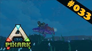 Ichtyosaurus zähmen und eine Unterwasser-Tour! | #033 | PixARK | Gameplay german deutsch