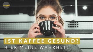 Kaffee ungesund? Meinung von einem Heilpraktiker