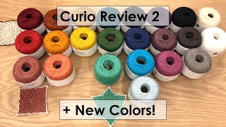 Curio Crochet Thread Yarn REVIEW 2 UPDATED New Colors!