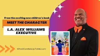 Inspiration Ignited: Live with L.A. Williams - Behind the Scenes of "What I Can Be Is Up To Me!"