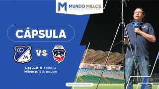 #CápsulaMundoMillos Millonarios 2-1 Fortaleza (Finalización 2024)