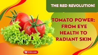 Health Benefits of Tomato | Why Tomato is Good for you ? | Tomato Power