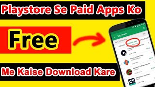 How to download Paid app for free on PlayStore  | no root no crack