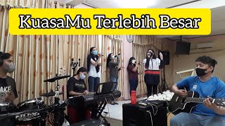 Latihan Tim Praise n Worship ( KuasaMu Terlebih Besar )