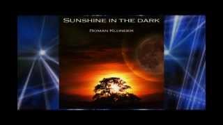 Sunshine In The Dark [ Energetic New-Age Ambient Space Music by Roman Klunder ]