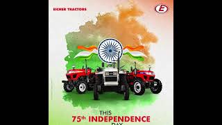 Happy Independence Day! | Eicher Tractors