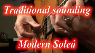 Traditional sounding Modern Solea Original 伝統的な音使いのモダンなソレア  [Flamenco Guitar] フラメンコギター 4K