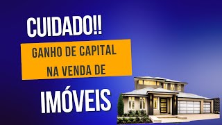 GANHO DE CAPITAL NA VENDA DE IMÓVEIS | Virginio Jesus - Contabilidade