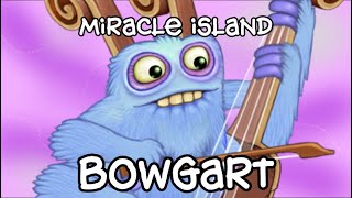 Miracle island Individuals-Bowgart #bowgart #mysingingmonsters #fanmade