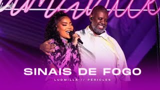 Ludmilla Ft. Péricles - Sinais De Fogo