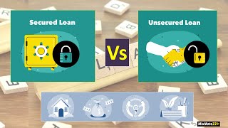 Secured vs unsecured loan | सुरक्षित ऋण vs असुरक्षित  ऋण | Types of loan | mixmate22