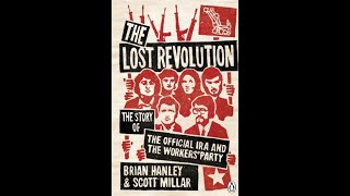 [Audiobook] The Lost Revolution: The Story of the Official IRA and the Workers' Party [Part 2]