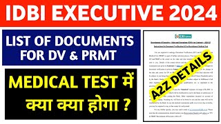 IDBI Executive DV Documents Required 2024 || IDBI Executive DV & Medical Process 2024 ||