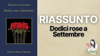 👉🏽 Riassunti Dodici rose a Settembre di Maurizio De Giovanni 📖 - TRAMA & RECENSIONE ✅