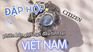 ĐẬP HỘP ĐỒNG HỒ CITIZEN PHIÊN BẢN GIỚI HẠN ĐẦU TIÊN Ở VIỆT NAM | Unboxing - Review | MIMI OFFICIAL