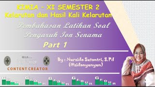 PENGARUH ION SENAMA TERHADAP KELARUTAN - CONTOH SOAL DAN PEMBAHASAN (PART 1)