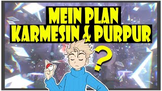 MEIN PLAN für Pokemon Karmesin & Purpur ! 🤔