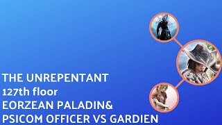 Mobius FF - The Unrepentant - 127th floor (Eorzean Paladin&Psicom Officer vs Gardien)