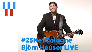 25 Jahre NetCologne | Björn Heuser Mitsingkonzert | LIVE