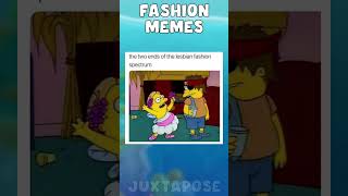 Fashion Memes!