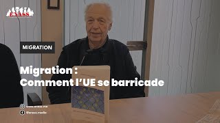 ⚫️🔴 Migration : Comment l’UE se barricade