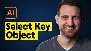 How to Select Key Object in Illustrator