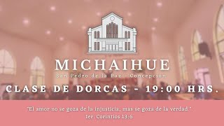 IGLESIA DE MICHAIHUE CLASE DE DORCAS  - EN VIVO 19:00HRS. 27 - 05 - 2024