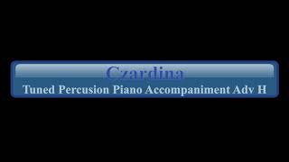 Czardina Tuned Percusison Piano Accompaniment Adv H