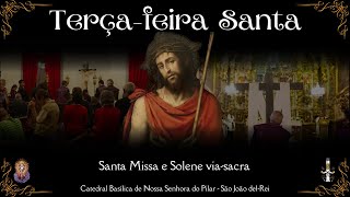 SEMANA SANTA 2024 | TERÇA-FEIRA SANTA | 26/03/2024