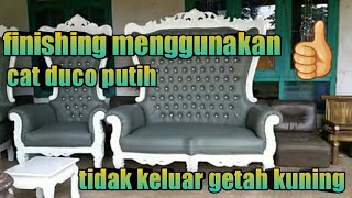 cara finishing kursi jati pakai cat putih duco