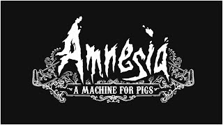 Amnesia - A Machine for Pigs #1 Сначала ты бежишь за свиньёй, а потом...